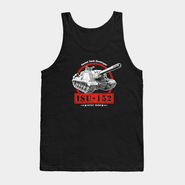 ISU-152 Soviet Tank Destroyer Tank Top by rycotokyo81